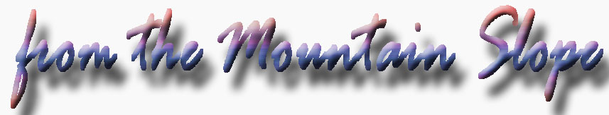 from the mountain slope